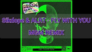 Sikdope & ALRT - Fly With You(Eykah Remix)