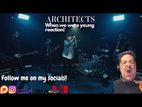 DIDN'T EXPECT THIS SO SOON! | Architects - "when we were young" - Reaction / Thoughts