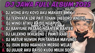 DJ JAWA FULL ALBUM 2026 | DJ WONG AYU KOYO AKU MAHARE BMW 7 X NEGORO ANGIN TERBARU 2026 FULLBASS