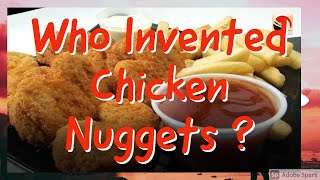 Who Invented Chicken Nuggets? By Born Again694
