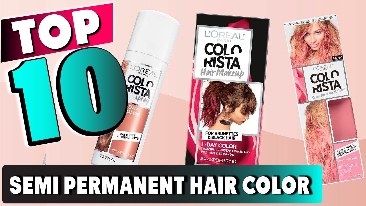 Best Semi Permanent Hair Color In 2024 - Top 10 New Semi Permanent Hair