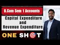 Capital & Revenue Expenditure | One Shot 🎯| FA 1 || Calcutta University | B.Com Sem 1 CCF #sem1