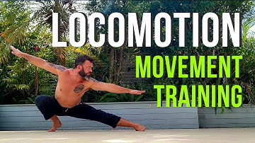 Easily Master these 3 Important Locomotion Movement Skills | Movement Training Tutorial