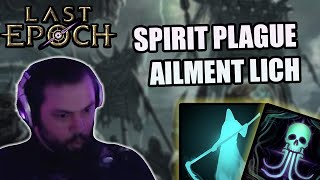 SPIRIT PLAGUE AILMENT LICH  | Last Epoch Build Diary #1