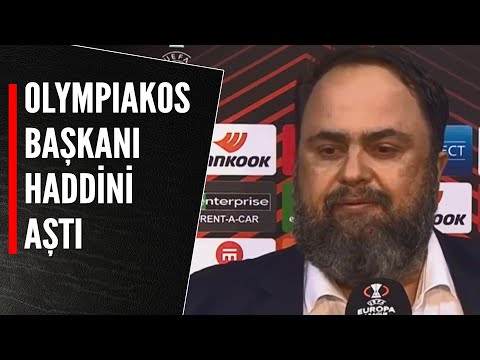 OLYMPIAKOS BAŞKANI'NDAN KÜSTAHLIK