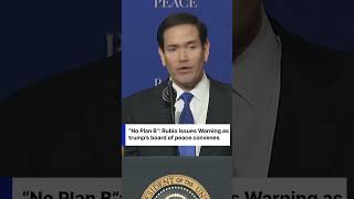 "No Plan B": Rubio Issues Stark Warning as Trump’s Board of Peace Convenes | DRM News | AH1C