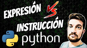 EXPRESIÓN vs. INSTRUCCIÓN en Python 🐍