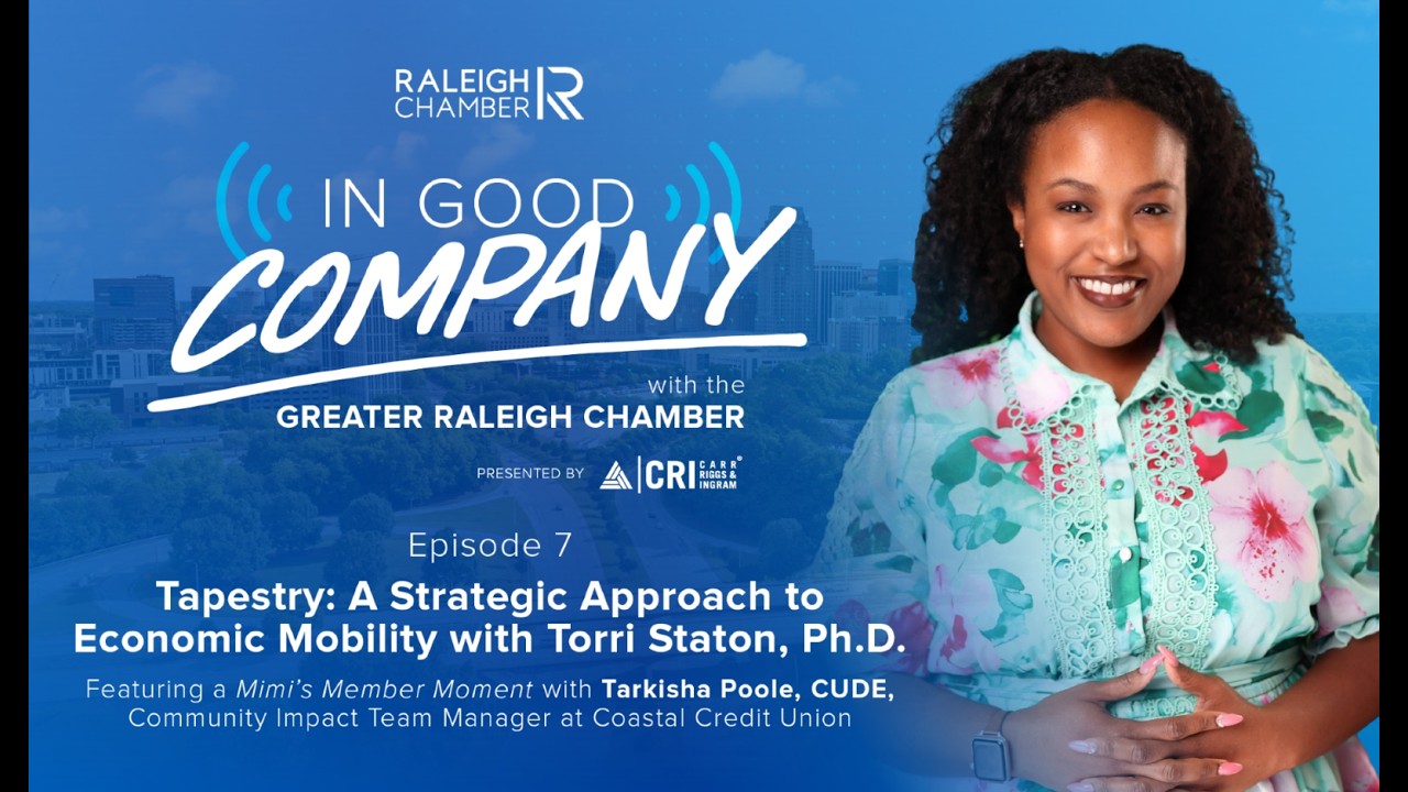 In Good Company with the Greater Raleigh Chamber - Episode 7