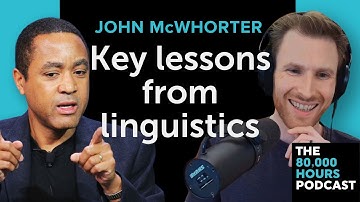John McWhorter on key lessons from linguistics, the virtue of creoles, and language extinction