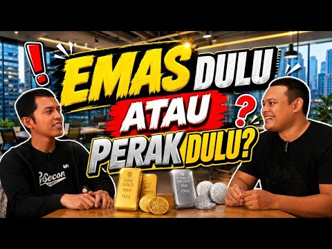 EMAS DULU ATAU PERAK DULU? MANA YANG LEBIH COCOK UNTUK PEMULA??? 