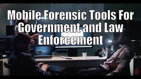 Digital Forensics Tools For Law Enforcement and Security Agencies