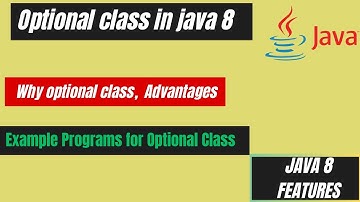 10.0 Optional Class in Java 8 | Java 8 Optional class | Example Programs for Optional Class in java8