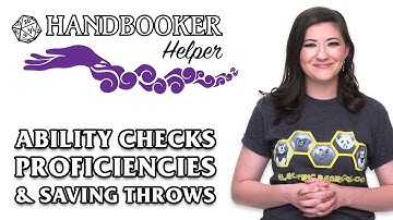 Handbooker Helper: Ability Checks, Proficiencies & Saving Throws