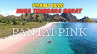 PANTAI PINK // WISATA BIMA // PESONA BIMA