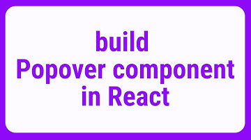 Build reusable Popover Component in React  | JSer - learning React