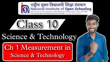 NIOS Class 10th Science & Technology || Chapter 1 Measurement in Science & Technology || Part 1