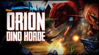 Orion: Dino Horde | Still An Okay-Ish Game