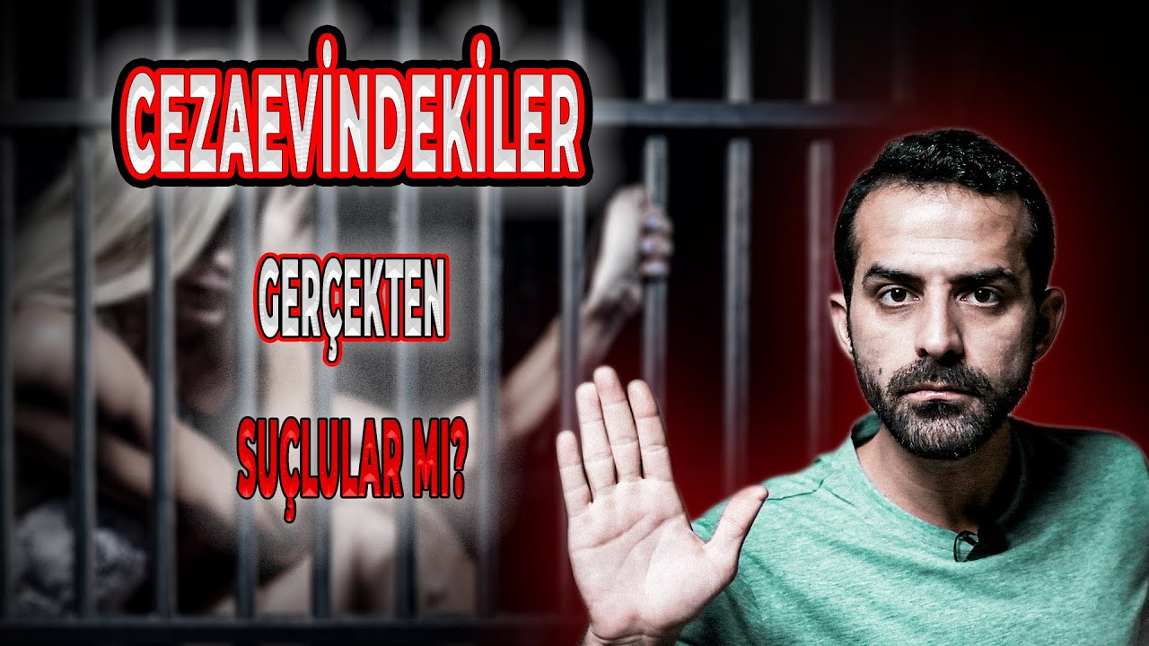 Hapishanedeki Herkes Gerçekten Suçlu mu? | Gerçek Suçlular Kim?