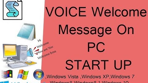 How to make your computer welcome you in Computerised voice