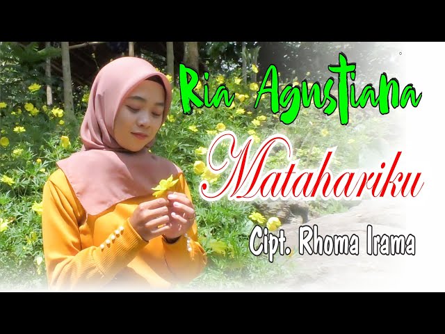 MATAHARIKU, cipt. rhoma irama, cover dangdut ria agustiana class=