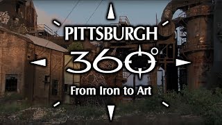 Pittsburgh 360: From Iron To Art