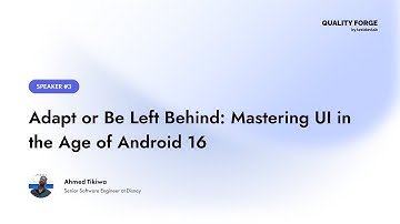 Ahmed Tikiwa from Disney: Adapt or Be Left Behind: Mastering UI in the Age of Android 16