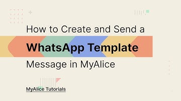 How to create and send a WhatsApp Template message from MyAlice