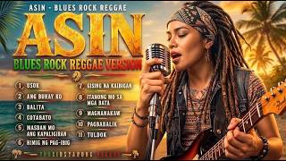 🎸 ASIN Songs Reggae Jamming 2026 🌴 Greatest Hits | Relaxing OPM Classics & Love Songs