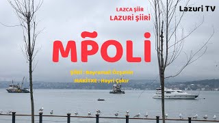 Lazca Şiir - MPOLİ - Bayramali Özşahin - Lazuri TV