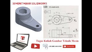Tutorial Solidworks #Tugas kuliah teknik gambar mesin Ci Crank Arm
