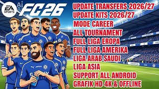 FIFA 14 MOD FC 26 ANDROID OFFLINE| UPDATE KITS & TRANSFERS 2026/27| FIX CAREER & TOURNAMENT