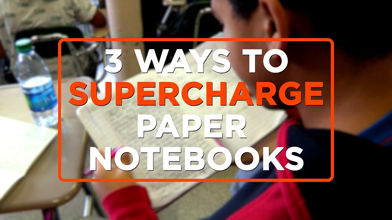 3 Evidence-Based Ways to Supercharge Paper Notebooks