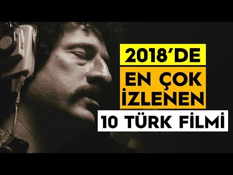 2018'de En Çok İzlenen 10 Türk Filmi (Fragmanlarıyla İzle)