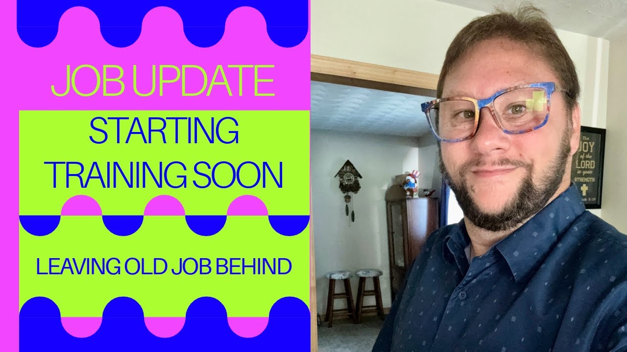 New Job Update: Getting Ready to Start Training - YouTube