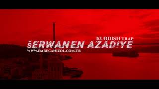 Serwanen azadiye KURDISHTRAPREMIX 4K HD emrahhnkofficial Resimi