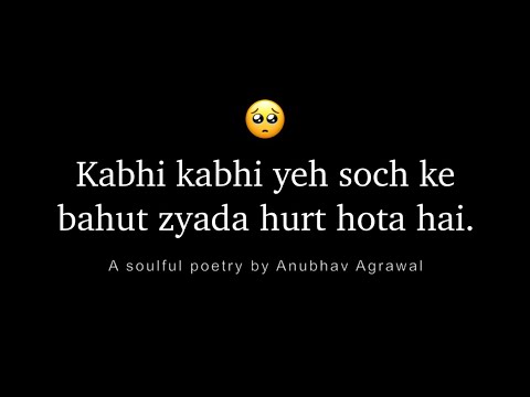 Bahut Hurt Hota Hai   Emotional Words and Voice  Hindi Poetry  FeelingsFeatAnubhav