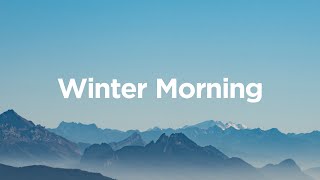 Winter Morning Coffee Mix ☀ Chill Vibes for Your Winter Breakfast