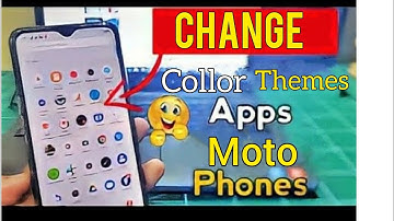 how to change colour themes and app Moto E7 power