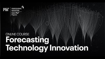 Forecasting Technology Innovation: Using Data for a Strategic Advantage (Course Overview)