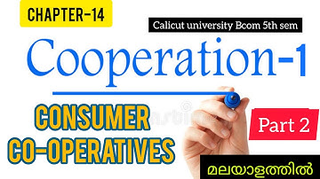 Consumer Co-Operatives |Bcom|Co-Operation|Part 2|Calicut University |Chapter 14