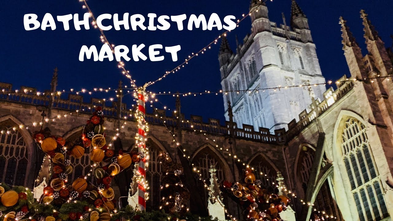 Bath Christmas Market, Somerset, UK YouTube