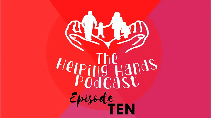 The Helping Hands Podcast Ep 10- The Mindset Missi...