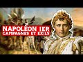 Napoléon 1er, campagnes et exils