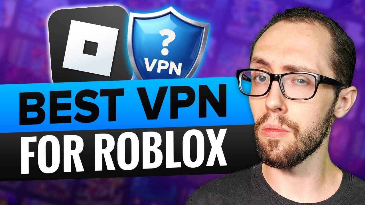 Best VPN For Roblox 2026 Low Ping Tested YouTube 