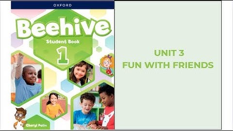 Beehive 1 I Unit 3 I Fun with friends I Track 051 - Track 068