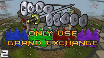 Old School RuneScape - Only Use Grand Exchange! - Episode 2