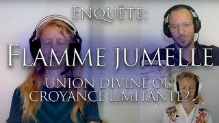 395-ENQUÊTE: FLAMME JUMELLE - Union divine ou croyance limitante - Investigation Matthieu Monade