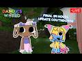 🔴 FINAL 24 HOURS UNTIL EASTER UPDATE COUNTDOWN LIVE!!! PLAYING WITH VIEWERS!🥚🐰 | DANDY'S WORLD 🌈🌼