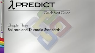 Lambda Predict 9 Quick Start Guide Chapter 3: Bellcore and Telcordia Standards