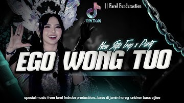 DJ EGO WONG TUO VIRAL TIKTOK || TRAP PARTY FAREL FNDRCTN